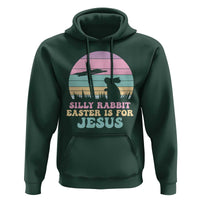 Silly Rabbit Easter Is For Jesus Christians Hoodie Cross Religious