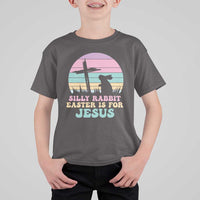 Silly Rabbit Easter Is For Jesus Christians T Shirt For Kid Cross Religious