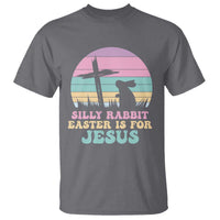 Silly Rabbit Easter Is For Jesus Christians T Shirt Cross Religious
