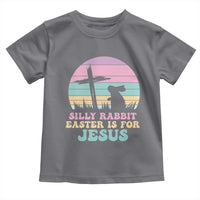 Silly Rabbit Easter Is For Jesus Christians Toddler T Shirt Cross Religious