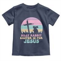 Silly Rabbit Easter Is For Jesus Christians Toddler T Shirt Cross Religious