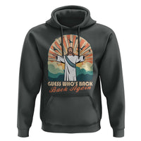Funny Christian Easter Hoodie Guess Whos Back Jesus Religious - Wonder Print Shop