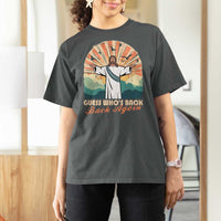 Funny Christian Easter T Shirt For Women Guess Whos Back Jesus Religious - Wonder Print Shop
