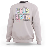 He is Risen Jesus Christian Happy Easter Sweatshirt