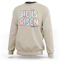 He is Risen Jesus Christian Happy Easter Sweatshirt
