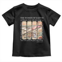 Easter Religious Toddler T Shirt Women of Easter He is Risen