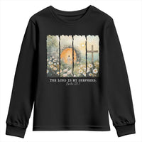 Lord Is My Shepherd Youth Sweatshirt Easter Religious Christian Cross Bible Verse
