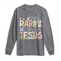 Funny Easter Christian Long Sleeve Shirt Silly Rabbit Easter Is For Jesus