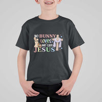 Funny Christian Easter T Shirt For Kid No Bunny Loves Me Like Jesus - Wonder Print Shop