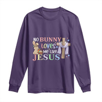 Funny Christian Easter Long Sleeve Shirt No Bunny Loves Me Like Jesus - Wonder Print Shop