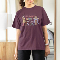Funny Christian Easter T Shirt For Women No Bunny Loves Me Like Jesus - Wonder Print Shop