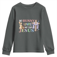 Funny Christian Easter Youth Sweatshirt No Bunny Loves Me Like Jesus - Wonder Print Shop