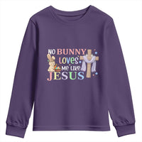Funny Christian Easter Youth Sweatshirt No Bunny Loves Me Like Jesus - Wonder Print Shop