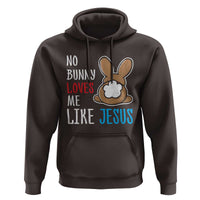 Christian Easter Hoodie Easter No Bunny Loves Me Like Jesus