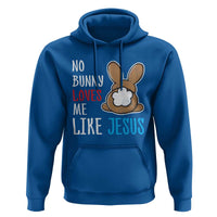 Christian Easter Hoodie Easter No Bunny Loves Me Like Jesus