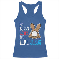 Christian Easter Racerback Tank Top Easter No Bunny Loves Me Like Jesus