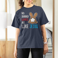 Christian Easter T Shirt For Women Easter No Bunny Loves Me Like Jesus