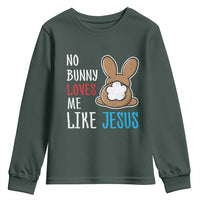 Christian Easter Youth Sweatshirt Easter No Bunny Loves Me Like Jesus
