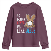 Christian Easter Youth Sweatshirt Easter No Bunny Loves Me Like Jesus