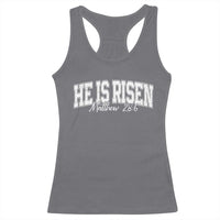 He Is Risen Racerback Tank Top Easter Day Christian Jesus Religious Gift