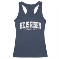 He Is Risen Racerback Tank Top Easter Day Christian Jesus Religious Gift
