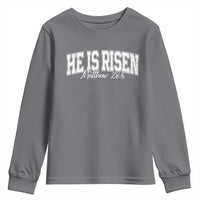 He Is Risen Youth Sweatshirt Easter Day Christian Jesus Religious Gift