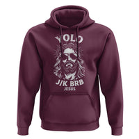 Yolo Jk BRB Jesus Hoodie Funny Easter Ressurection Christians - Wonder Print Shop