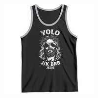Yolo Jk BRB Jesus Tank Top Funny Easter Ressurection Christians - Wonder Print Shop