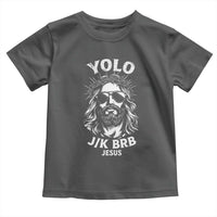 Yolo Jk BRB Jesus Toddler T Shirt Funny Easter Ressurection Christians - Wonder Print Shop