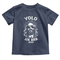 Yolo Jk BRB Jesus Toddler T Shirt Funny Easter Ressurection Christians - Wonder Print Shop