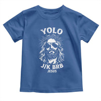 Yolo Jk BRB Jesus Toddler T Shirt Funny Easter Ressurection Christians - Wonder Print Shop