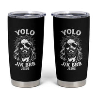 Yolo Jk BRB Jesus Tumbler Cup Funny Easter Ressurection Christians - Wonder Print Shop