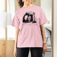 Easter Religious A Lot Can Happen In 3 Days T Shirt For Women