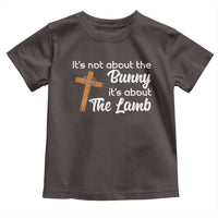 Easter Religious Toddler T Shirt It's Not About The Bunny It's About The Lamb
