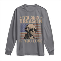 George Washington 4th Of July Long Sleeve Shirt Its Only Treason If You Lose Retro American Flag - Wonder Print Shop