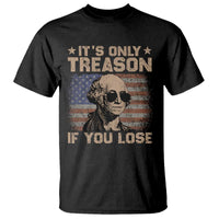 George Washington 4th Of July T Shirt Its Only Treason If You Lose Retro American Flag - Wonder Print Shop