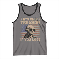 George Washington 4th Of July Tank Top Its Only Treason If You Lose Retro American Flag - Wonder Print Shop