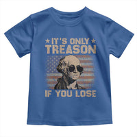 George Washington 4th Of July Toddler T Shirt Its Only Treason If You Lose Retro American Flag - Wonder Print Shop