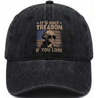 George Washington 4th Of July Washed Cotton Baseball Cap Its Only Treason If You Lose Retro American Flag