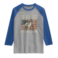 George Washington It's Only Treason If You Lose 4th Of July Raglan Shirt Vintage Retro - Wonder Print Shop