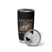 George Washington It's Only Treason If You Lose 4th Of July Tumbler Cup Vintage Retro - Wonder Print Shop