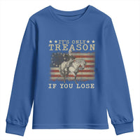 George Washington It's Only Treason If You Lose 4th Of July Youth Sweatshirt Vintage Retro - Wonder Print Shop