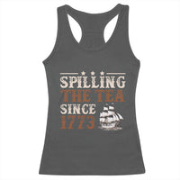 Spilling The Tea Since 1773 Racerback Tank Top Retro Usa Patriotic 4th of July Party - Wonder Print Shop