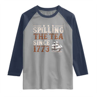 Spilling The Tea Since 1773 Raglan Shirt Retro Usa Patriotic 4th of July Party - Wonder Print Shop