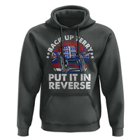 Back It Up Terry Put It In Reverse Hoodie Funny 4th Of July - Wonder Print Shop