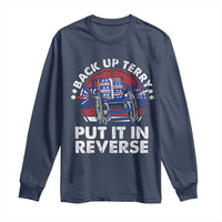 Back It Up Terry Put It In Reverse Long Sleeve Shirt Funny 4th Of July - Wonder Print Shop