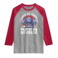 Back It Up Terry Put It In Reverse Raglan Shirt Funny 4th Of July - Wonder Print Shop