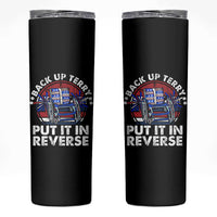 Back It Up Terry Put It In Reverse Skinny Tumbler Funny 4th Of July - Wonder Print Shop