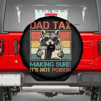 Dad Tax Raccoon Spare Tire Cover Making Sure It's Not Poison Funny Father's Day