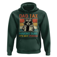 Dad Tax Raccoon Hoodie Making Sure It's Not Poison Funny Father's Day